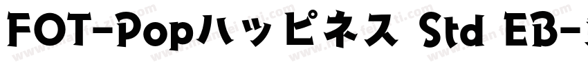 FOT-Popハッピネス Std EB字体转换